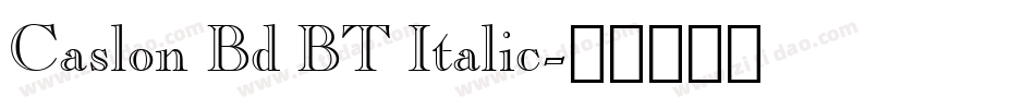 Caslon Bd BT Italic字体转换